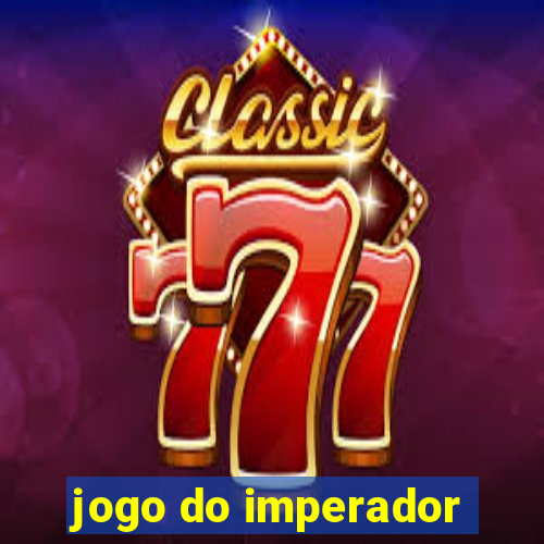 jogo do imperador